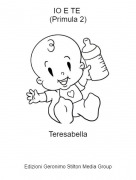 Teresabella - IO E TE (Primula 2)