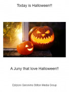 A Juny that love Halloween!! - Today is Halloween!!