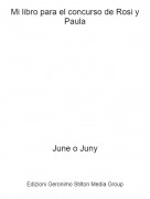 June o Juny - Mi libro para el concurso de Rosi y Paula