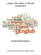 Topilla Biancatopa - Lingue che adoro e che sto studiando!