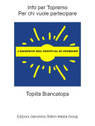 Topilla Biancatopa - Info per TopremoPer chi vuole partecipare