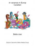 Bella ciao - In vacanza in EuropCaratteri