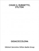 GIGIACOCCOLONA - CHIUDI IL RUBINETTO, STILTON!