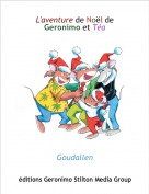 Goudallen - L'aventure de Noël de Geronimo et Téa