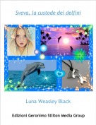 Luna Weasley Black - Sveva, la custode dei delfini