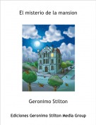 Geronimo Stilton - El misterio de la mansion