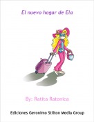By: Ratita Ratonica - El nuevo hogar de Ela