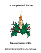 Topassa Cuoregentile - Le mie poesie di Natale