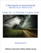 Marianne13 - L'étonnante et assourissante vie d'Evelyn Reblochon
