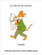 Teashh - La vida de los ratones.