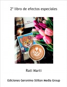 Rati Marti - 2º libro de efectos especiales