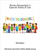 Ratoblan - Revista Ratoamig@s 4 Especial Vuelta al cole