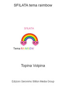 Topina Volpina - SFILATA tema raimbow