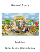 Dondolona - Allo zoo di Topazia