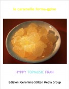 HYPPY TOPMUSIC FRAN - le caramelle forma-ggine