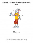 Nictopa - I topini più famosi del sito(secondo me) ​​​​​​