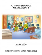 MARY2006 - CI TRASFERIAMO A MILDREMILIA? 1