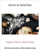 Angeles Stilton y Maria Potter - REVISTA DE REPOSTERIA