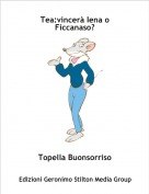 Topella Buonsorriso - Tea:vincerà Iena o Ficcanaso?