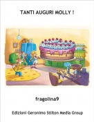 fragolina9 - TANTI AUGURI MOLLY !