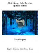 TopaStoppa - Il richiamo della foretsa(prima parte)