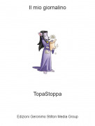 TopaStoppa - Il mio giornalino