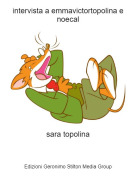 sara topolina - intervista a emmavictortopolina e noecal