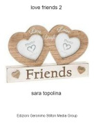 sara topolina - love friends 2