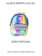 SARA TOPOLINA - CLUB E GRUPPI A GO GO