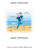 SARA TOPOLINA - SARA TOPOLINA