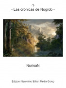 NurisaN - ·1·- Las cronicas de Nogrob -