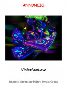 VioletPamLove - ANNUNCIO
