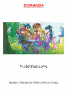 VioletPamLove - DOMANDA