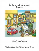 ElsaSnowQueen - La fiera del baratto di Topazia