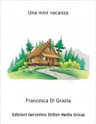 Francesca Di Grazia - Una mini vacanza