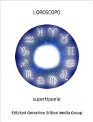 supertipaele - L'OROSCOPO