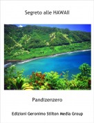 Pandizenzero - Segreto alle HAWAII