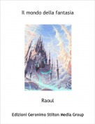 Raoul - Il mondo della fantasia