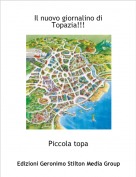 Piccola topa - Il nuovo giornalino di Topazia!!!
