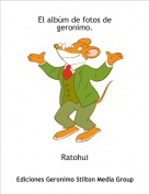 Ratohui - El albúm de fotos de geronimo.