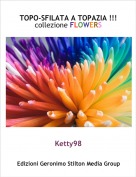 Ketty98 - TOPO-SFILATA A TOPAZIA !!!
collezione FLOWERS