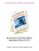 #LACACIO #CONCORSO #ISCRIVETEVITUTTI - CONCORSO PER LA RIVISTA