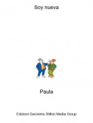 Paula - Soy nueva