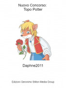 Daphne2011 - Nuovo Concorso: Topo Potter