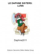 Daphne2011 - LE DAPHNE SISTERS: LUNA