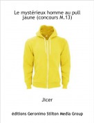 Jicer - Le mystérieux homme au pull jaune (concours M.13)