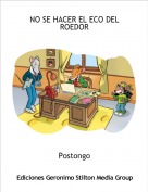 Postongo - NO SE HACER EL ECO DEL ROEDOR