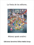 Milana( apodo analim) - La fiesta de los editores.