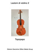 Topopapo - Lezioni di violino 2