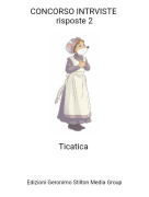 Ticatica - CONCORSO INTRVISTE risposte 2